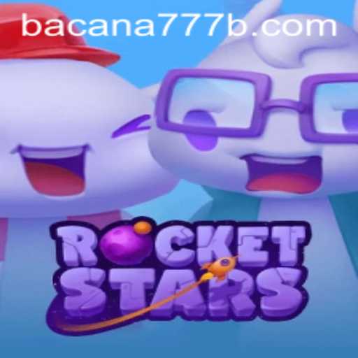 Experience the Thrill of RocketStars: A Stellar Adventure with BACANA777