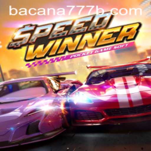 Exploring SpeedWinner and the Rise of BACANA777 in Online Gaming